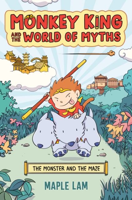 Monkey King and the World of Myths: The Monster and the Maze, Paperback / softback Book