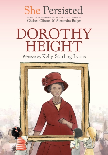 She Persisted: Dorothy Height, Paperback / softback Book