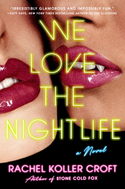 We Love the Nightlife, Hardback Book