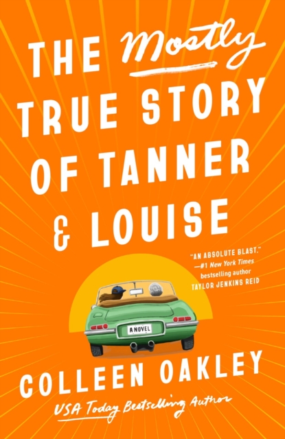 The Mostly True Story Of Tanner & Louise, Paperback / softback Book