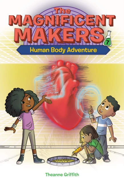 Magnificent Makers #7: Human Body Adventure, EPUB eBook