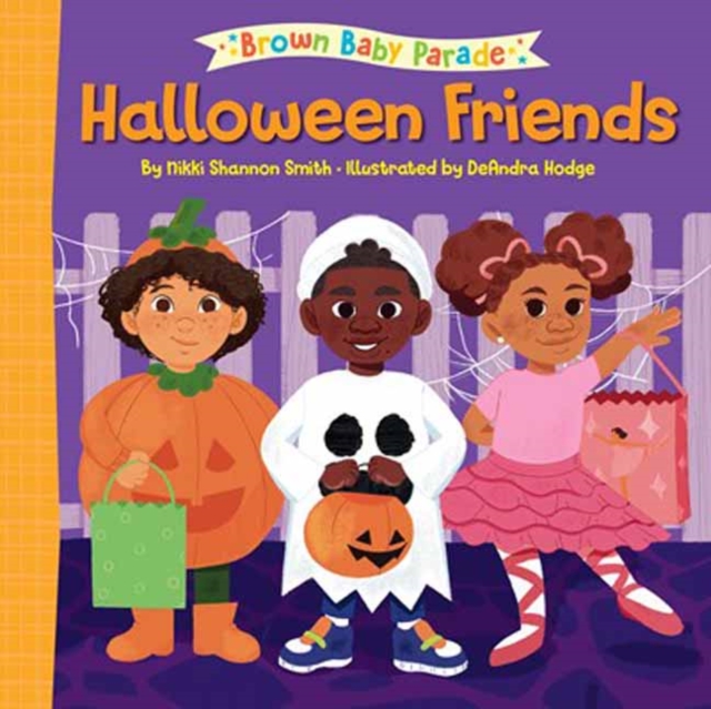 Halloween Friends: A Brown Baby Parade Book, Board book Book