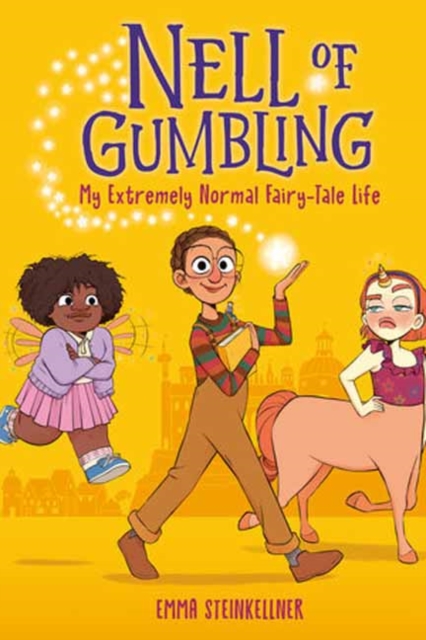 Nell of Gumbling: My Extremely Normal Fairy-Tale Life, Hardback Book