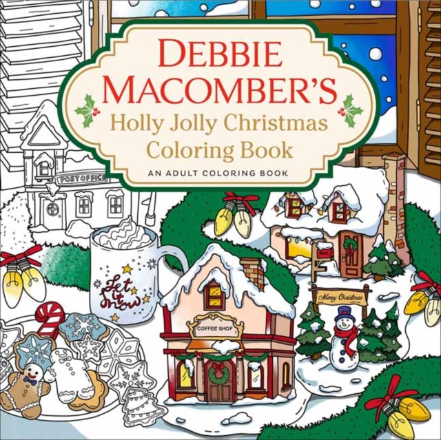 Debbie Macomber's Holly Jolly Christmas Coloring Book, Paperback / softback Book