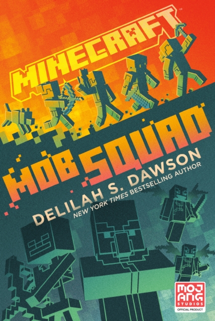 Minecraft: Mob Squad : An Official Minecraft Novel, Paperback / softback Book