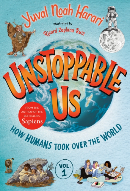 Unstoppable Us, Volume 1: How Humans Took Over the World, EPUB eBook