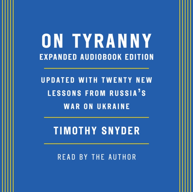 On Tyranny: Expanded Audio Edition, eAudiobook MP3 eaudioBook