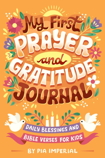 My First Prayer and Gratitude Journal : Daily Blessings and Bible Verses for Kids, Paperback / softback Book