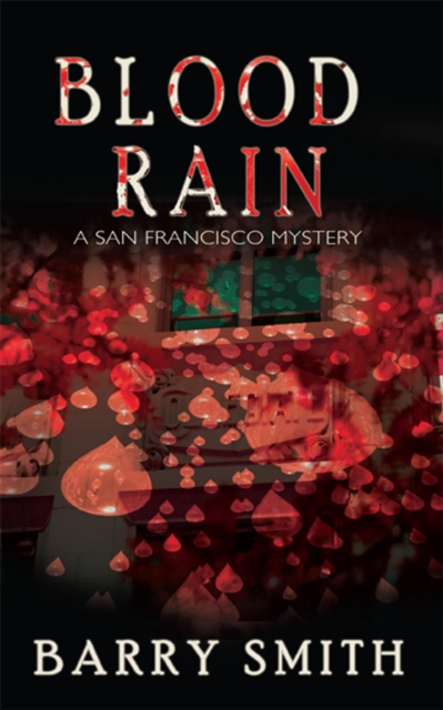 Blood Rain : A San Francisco Mystery, EPUB eBook