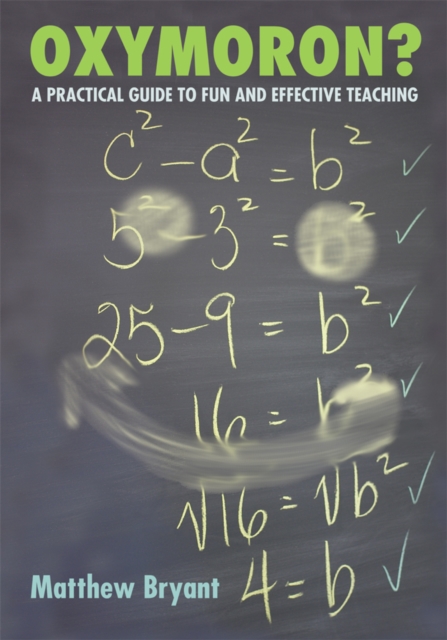 Oxymoron? : A Practical Guide to Fun and Effective Teaching, EPUB eBook