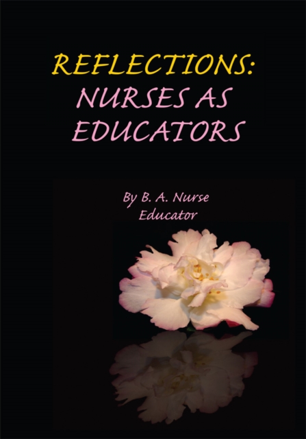 Reflections: Nurses as Educators, EPUB eBook