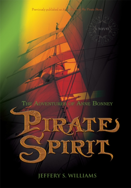 Pirate Spirit : The Adventures of Anne Bonney, EPUB eBook