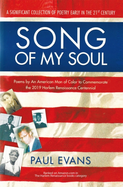 Song of My Soul : Poems by an American Man of Color to Commemorate the 2019 Harlem Renaissance Centennial, EPUB eBook