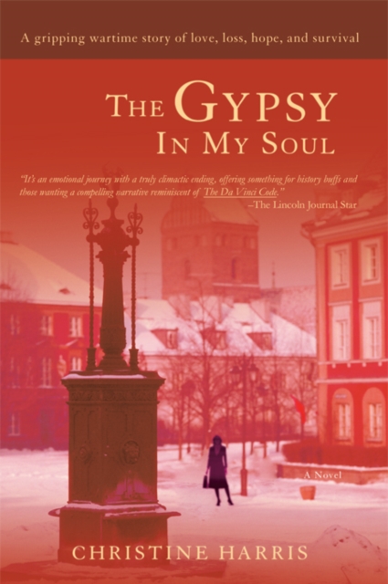 The Gypsy in My Soul : <Br><Br> a Gripping Wartime Story of Love, Loss, Hope, and Survival, EPUB eBook