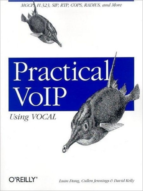 Practical VolP Using VOCAL, Paperback / softback Book