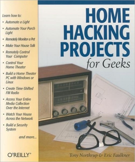 Home Hacking Projects for Geeks, Paperback / softback Book