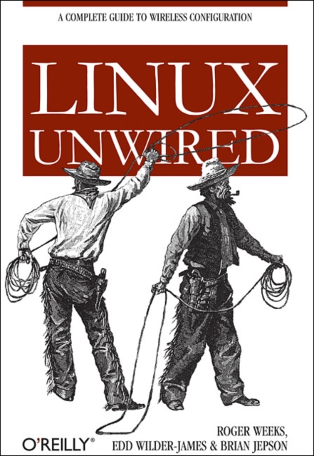 Linux Unwired, Paperback / softback Book