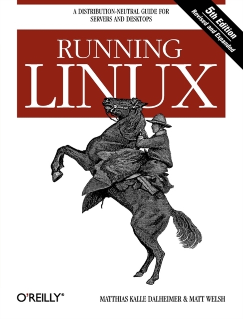 Running Linux 5e, Paperback / softback Book
