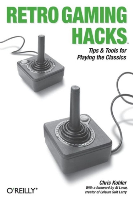 Retro Gaming Hacks, Paperback / softback Book