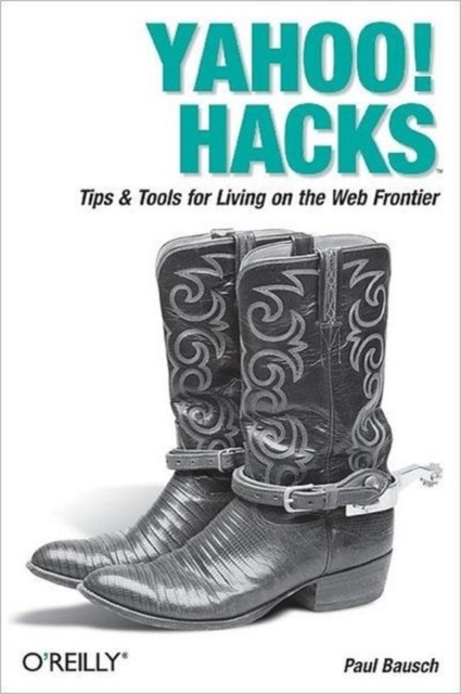 Yahoo! Hacks, Paperback / softback Book