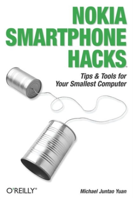 Nokia Smartphone Hacks, Paperback / softback Book