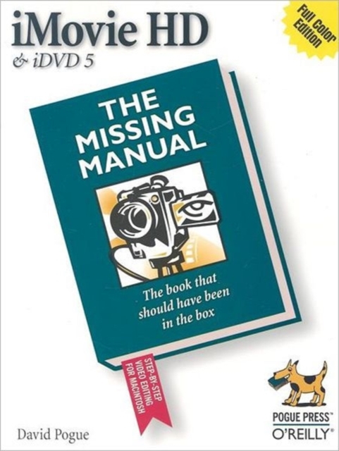 iMovie HD & iDVD 5: The Missing Manual, Paperback / softback Book