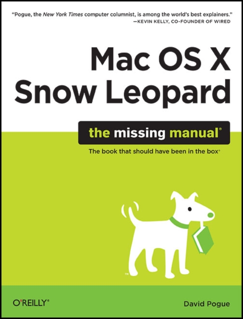 Mac OS X Snow Leopard: The Missing Manual : The Book That Should Have Been in the Box, Paperback / softback Book