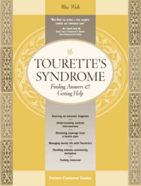 Tourette's Syndrome : Finding Answers and Getting Help, Book Book