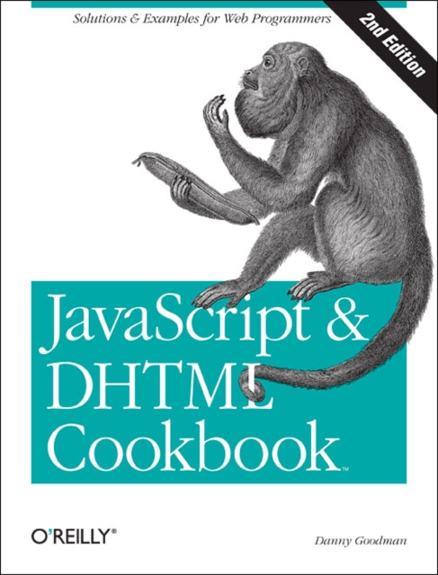 JavaScript and DHTML Cookbook 2e, Paperback / softback Book
