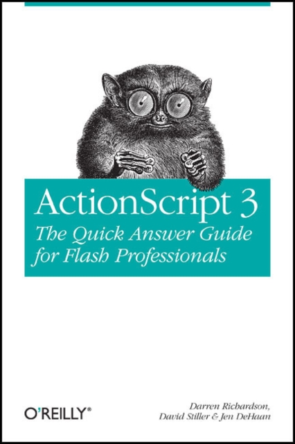 The ActionScript 3.0 Quick Reference Guide, Paperback / softback Book