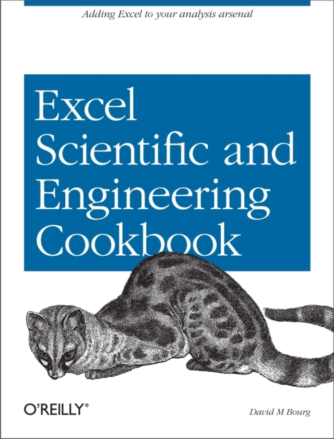Excel Scientific and Engineering Cookbook : Adding Excel to Your Analysis Arsenal, PDF eBook