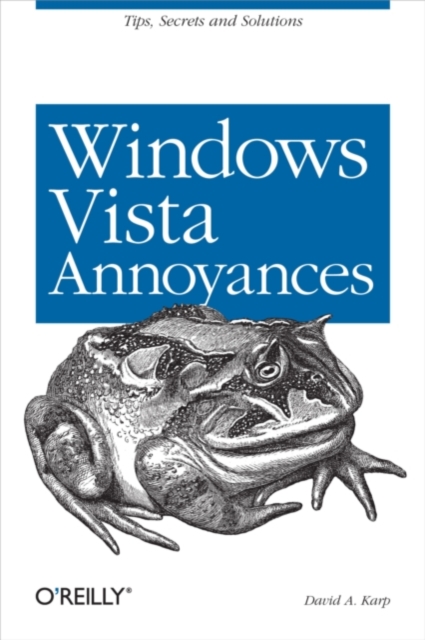 Windows Vista Annoyances : Tips, Secrets, and Hacks for the Cranky Consumer, PDF eBook