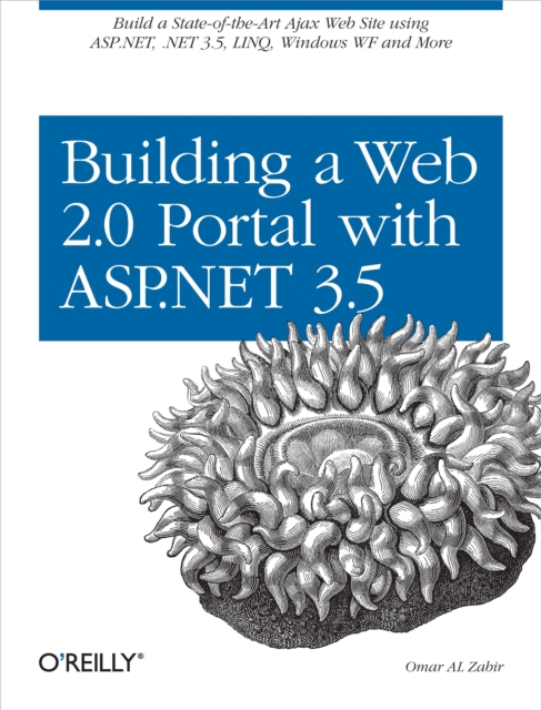 Building a Web 2.0 Portal with ASP.NET 3.5 : Learn How to Build a State-of-the-Art Ajax Start Page Using ASP.NET, .NET 3.5, LINQ, Windows WF, and More, PDF eBook