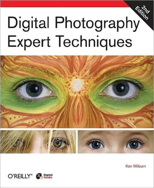 Digital Photography Expert Techniques 2e, Paperback / softback Book