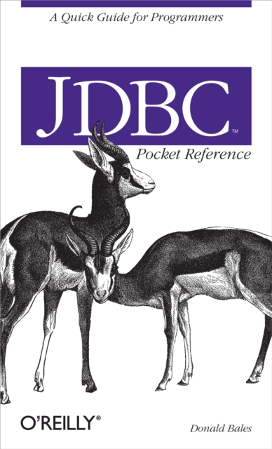 JDBC Pocket Reference : A Quick Guide for Programmers, PDF eBook
