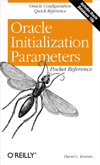 Oracle Initialization Parameters Pocket Reference : Oracle Configuration Quick Reference, PDF eBook