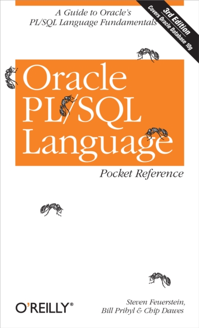 Oracle PL/SQL Language Pocket Reference : A guide to Oracle's PL/SQL language fundamentals, PDF eBook