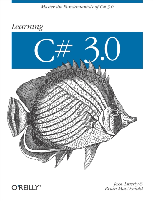 Learning C# 3.0 : Master the fundamentals of C# 3.0, PDF eBook