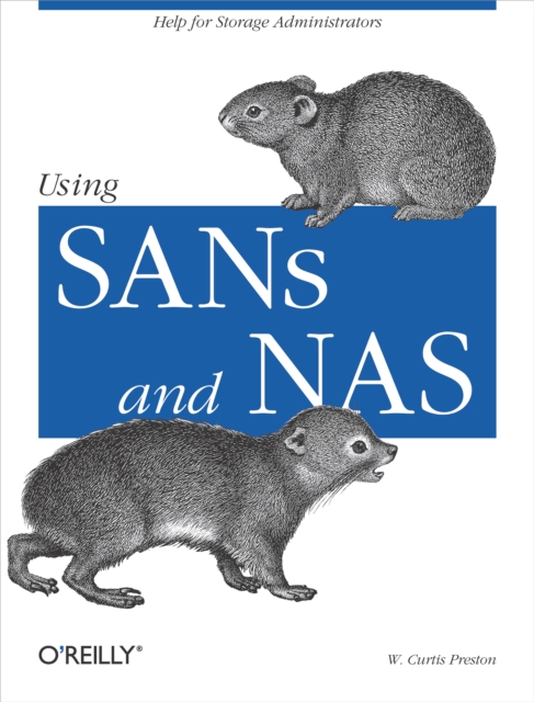 Using SANs and NAS : Help for Storage Administrators, EPUB eBook