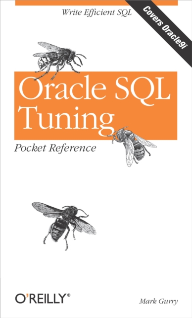 Oracle SQL Tuning Pocket Reference : Write Efficient SQL, EPUB eBook