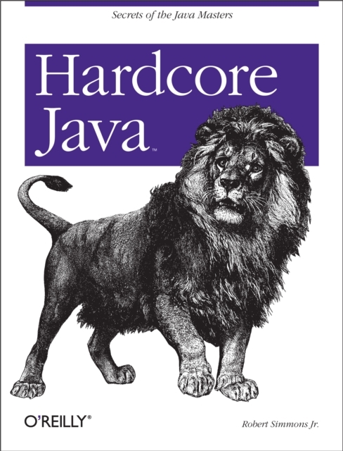 Hardcore Java : Secrets of the Java Masters, EPUB eBook