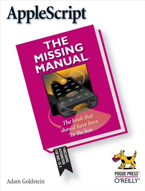 AppleScript: The Missing Manual : The Missing Manual, EPUB eBook