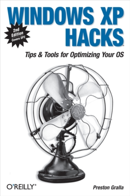 Windows XP Hacks : Tips & Tools for Customizing and Optimizing Your OS, EPUB eBook