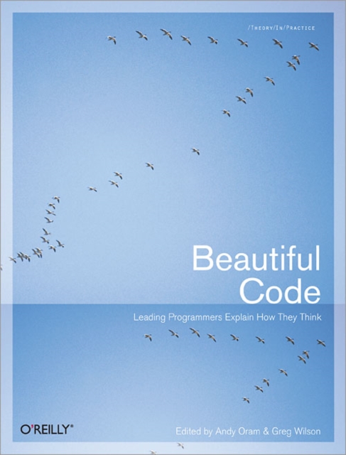 Beautiful Code : Leading Programmers Explain How They Think, EPUB eBook