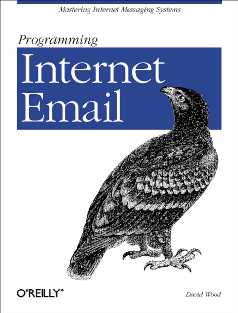 Programming Internet Email : Mastering Internet Messaging Systems, EPUB eBook