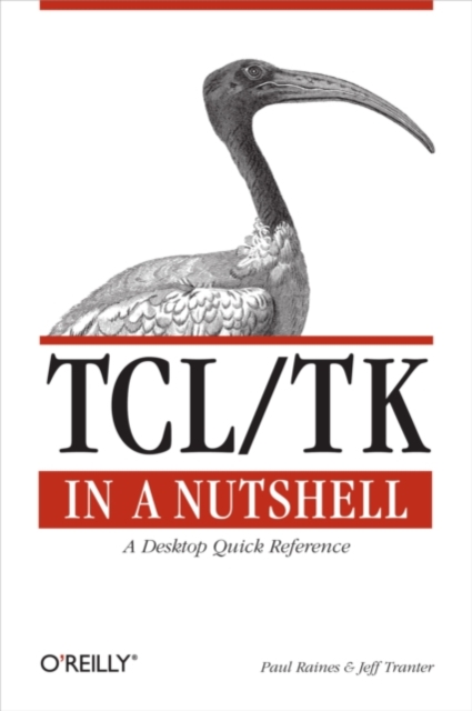 Tcl/Tk in a Nutshell : A Desktop Quick Reference, EPUB eBook