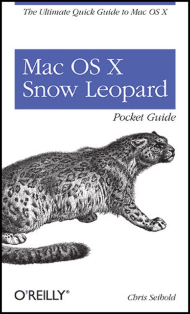 Mac OS X Snow Leopard Pocket Guide, Paperback / softback Book