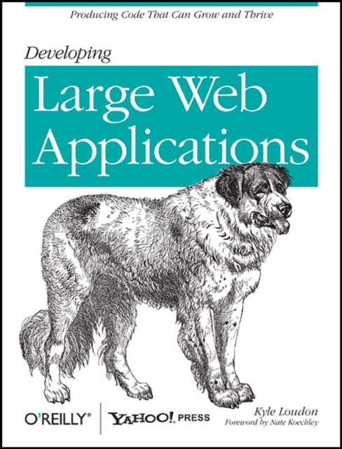 Developing Large Web Applications, Paperback / softback Book