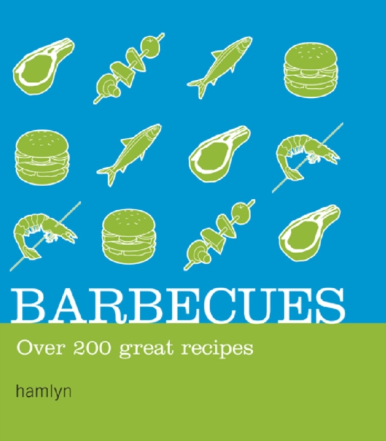 Barbecues : Over 200 Great Recipes, EPUB eBook