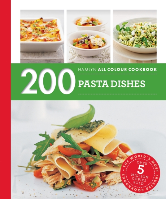 Hamlyn All Colour Cookery: 200 Pasta Dishes : Hamlyn All Colour Cookbook, EPUB eBook